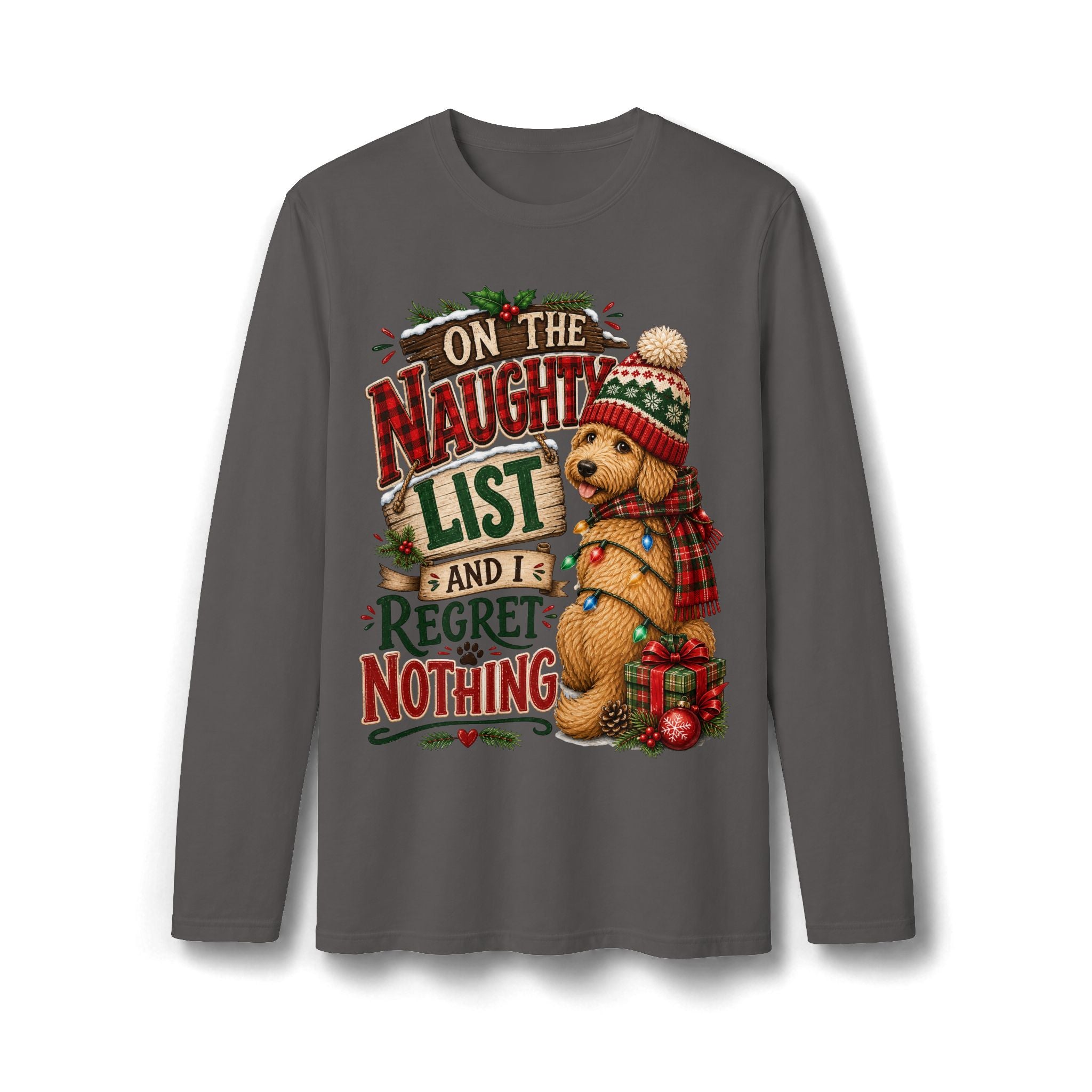 On the Naughty List and I Regret Nothing Christmas Long Sleeve T-Shirt