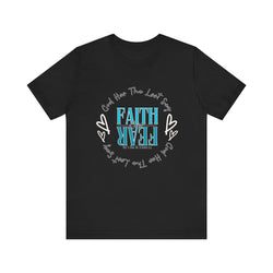 Faith over Fear Unisex Short Sleeve Tee