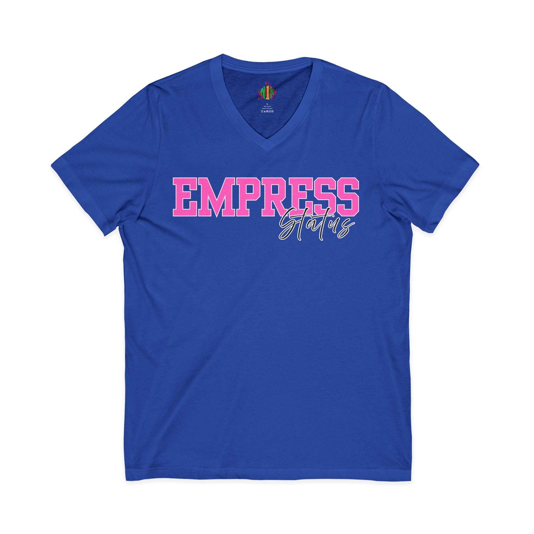 Empress Status V-Neck Tee, Women's Empowerment Shirt, Gift for Her, InV-neckWomen’s Empowerment Shirt