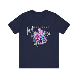 Putting in the work Inspiring Casual Shortsleeve Tee