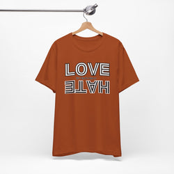 Love / Hate Short Unisex Sleeve Tea