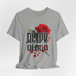 Black and Beautiful Unisex Tee, Floral Graphic Tee, Trendy T-Shirt, Gift for Her, Everyday Wear, Casual Style
