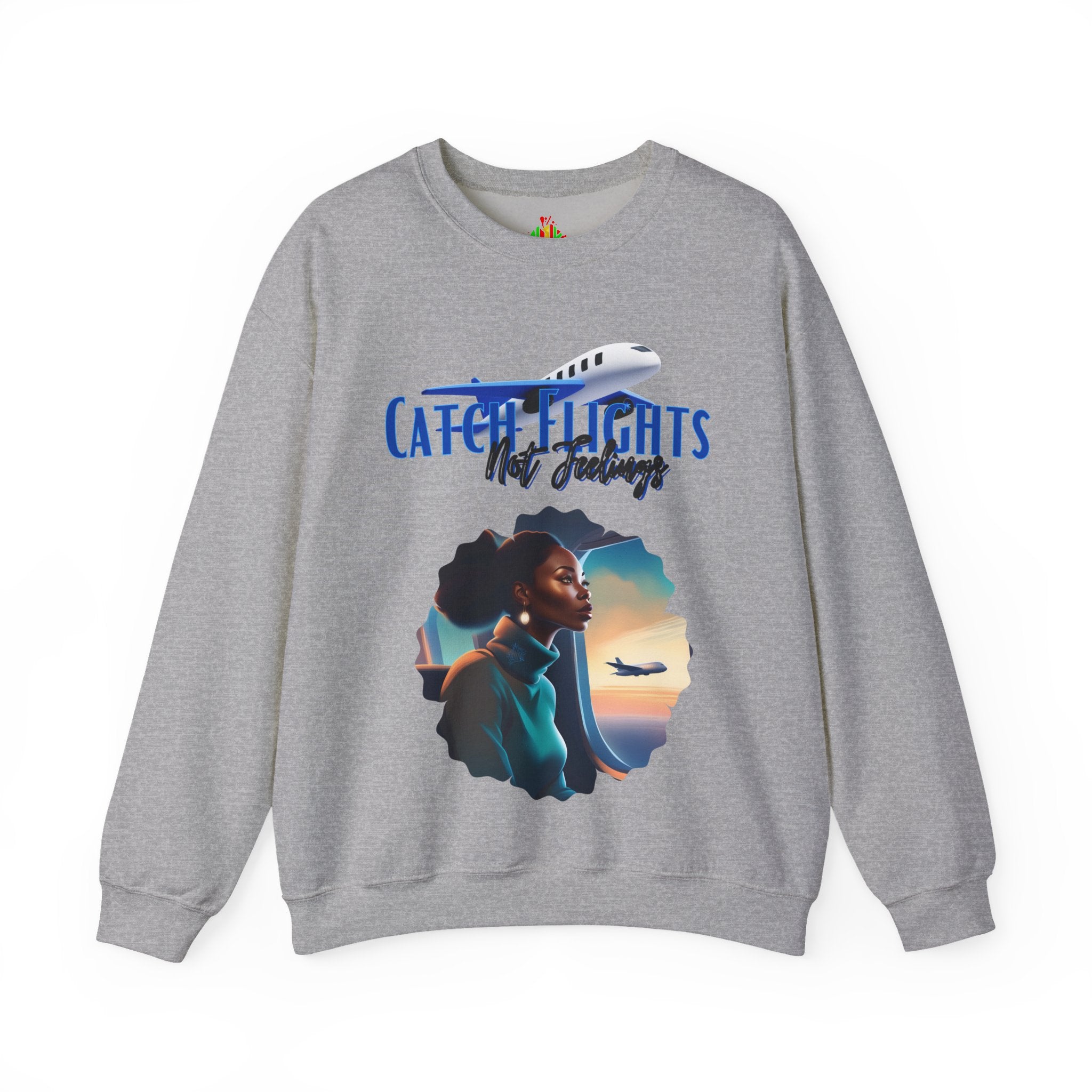 Catch Flights Not Feelings Unisex Heavy Blend™ Crewneck Sweatshirt