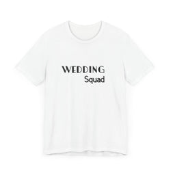 Wedding Squad T-Shirt