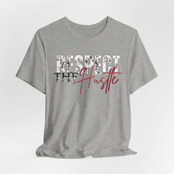 Respect My /The Hustle