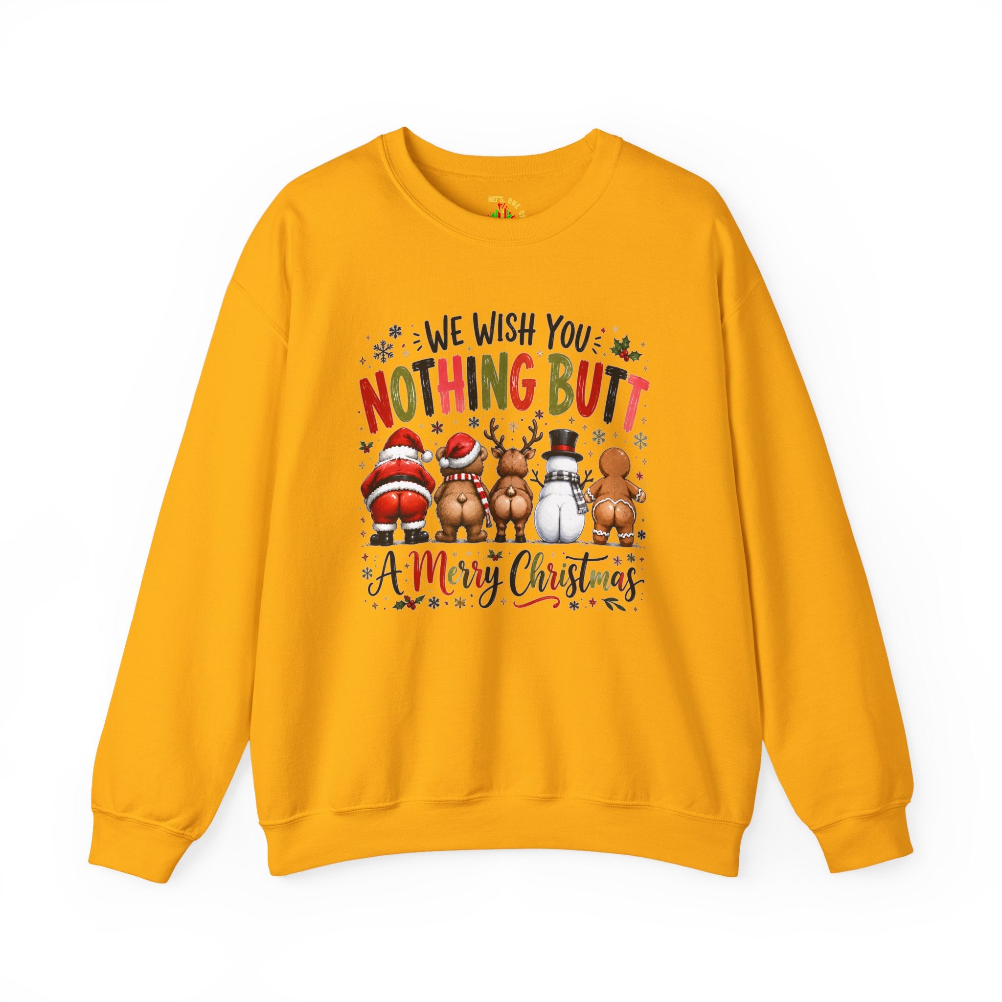 We Wish You Nothing But a Merry Christmas Crewneck Sweatshirt