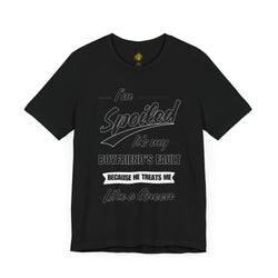Spoiled Queen Unisex Jersey Tee - Cute Gift for Girlfriends