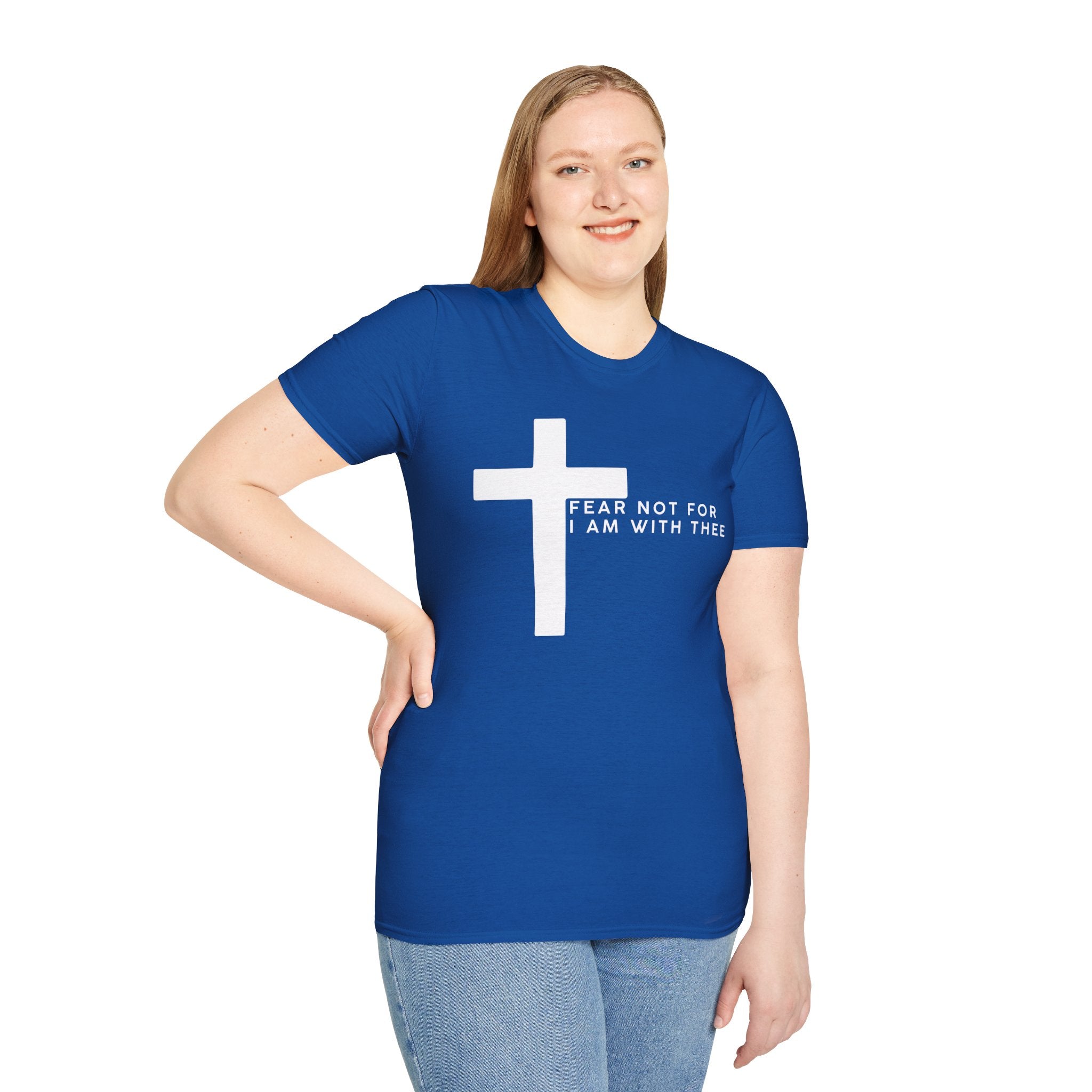 Andy - Another Customized Smile, " Fear Not For I Am With Thee" Unisex Softstyle T-Shirt