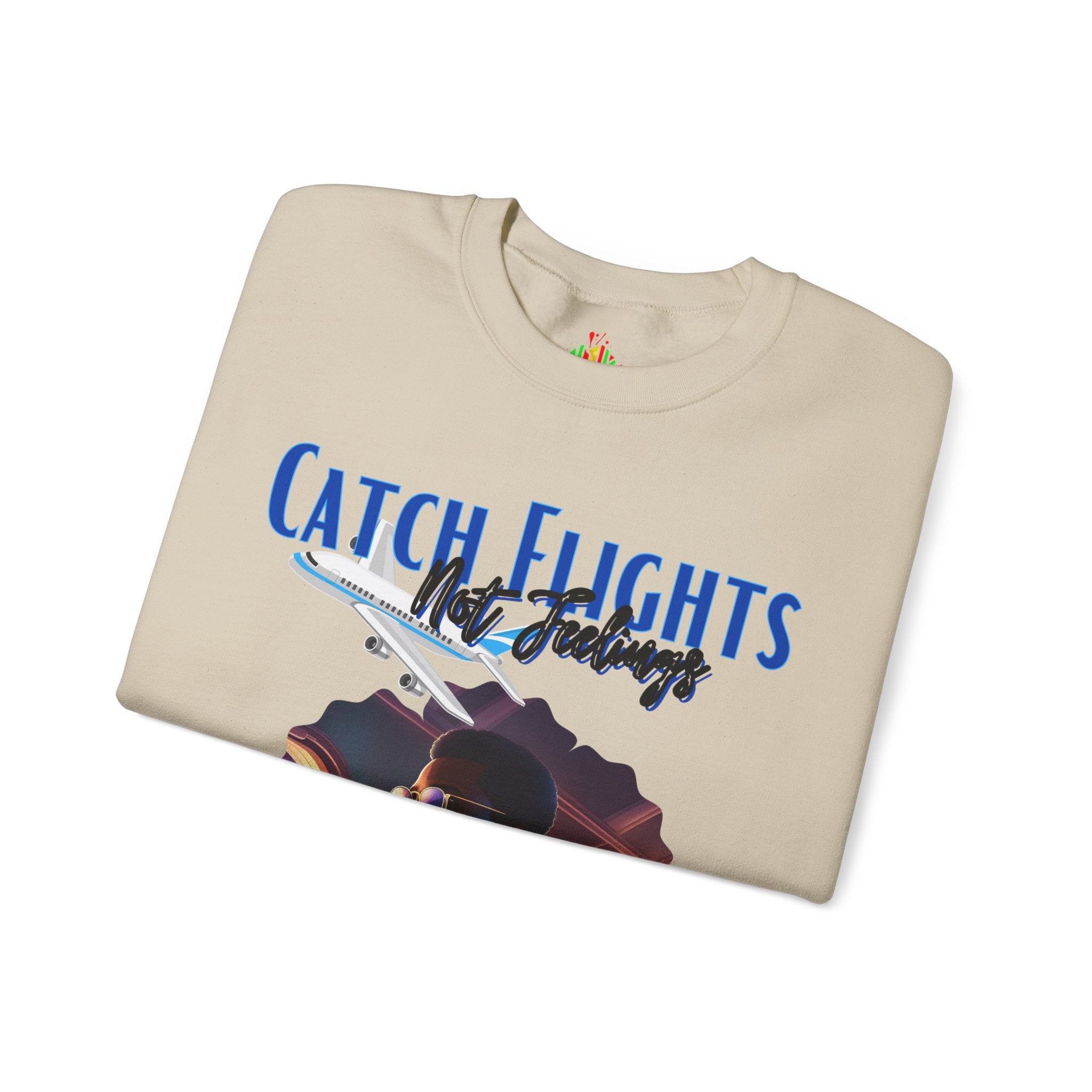 Catch flights not feelings Unisex Heavy Blend™ Crewneck Sweatshirt