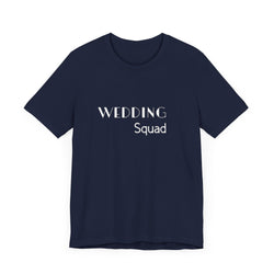 Wedding Squad T-Shirt
