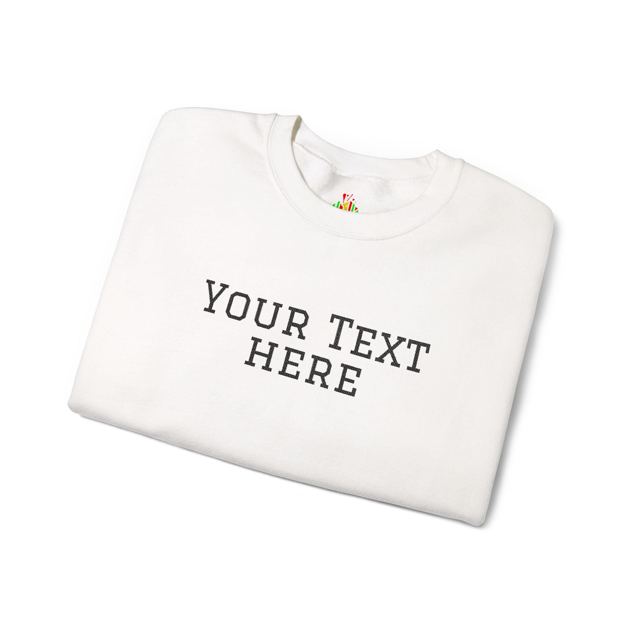 Custom Embroidered Text Crewneck Sweatshirt