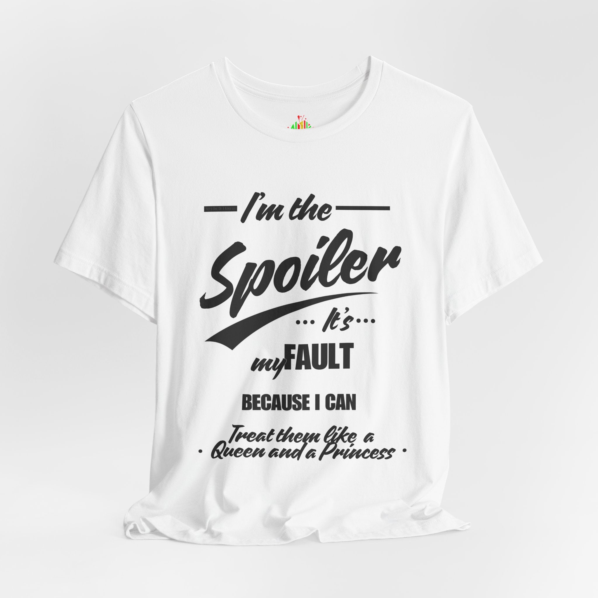 He's the Spoiler Unisex Jersey Tee - Express love for his Queen and Princess
