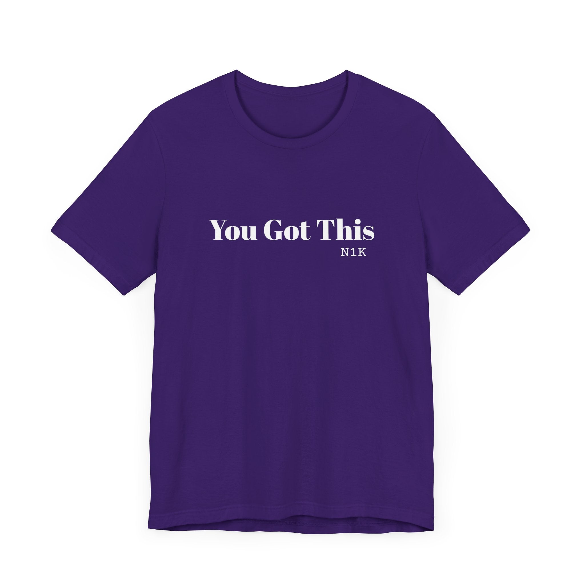 You Got This T-Shirt