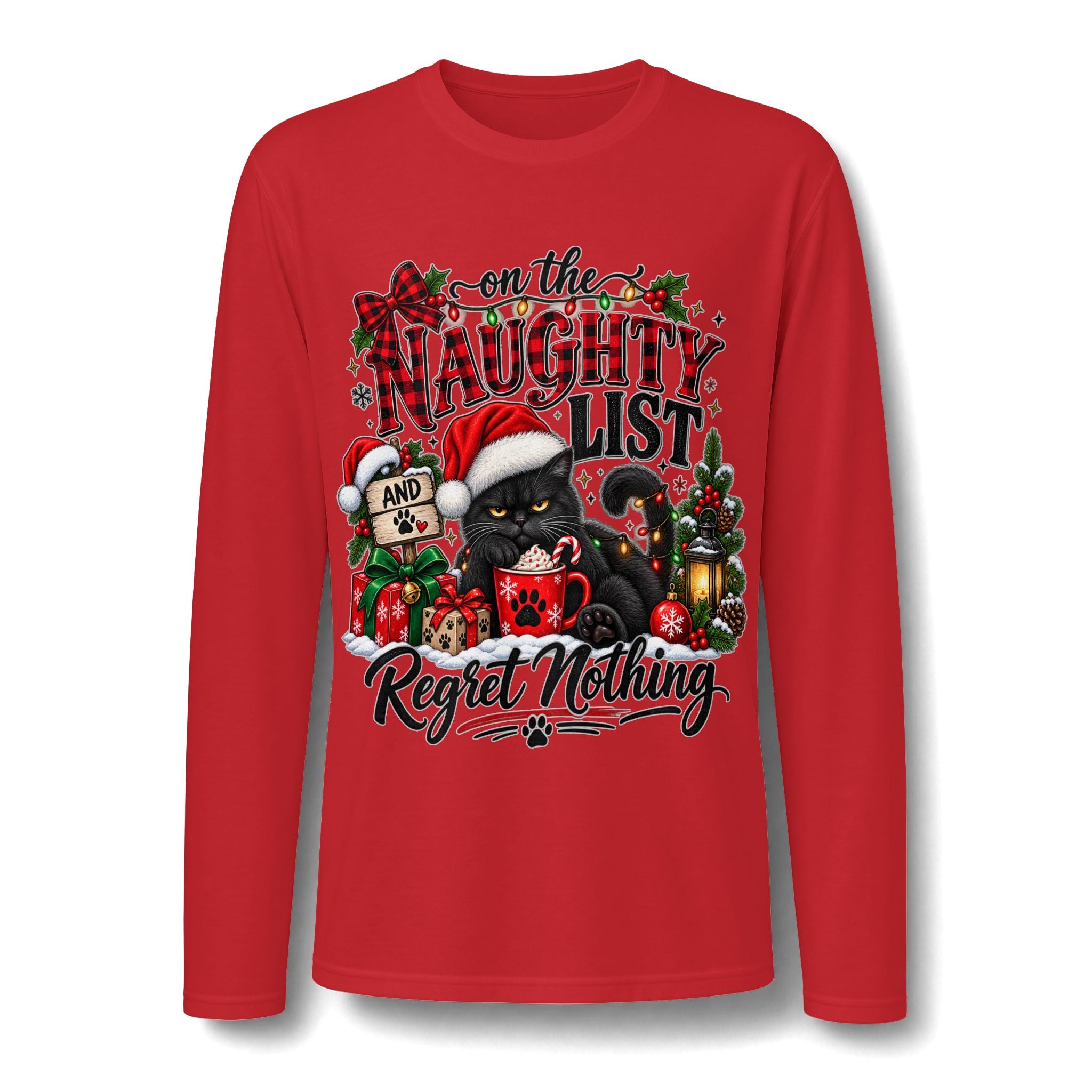 On the Naughty List and Regret Nothing Christmas Long Sleeve T-Shirt