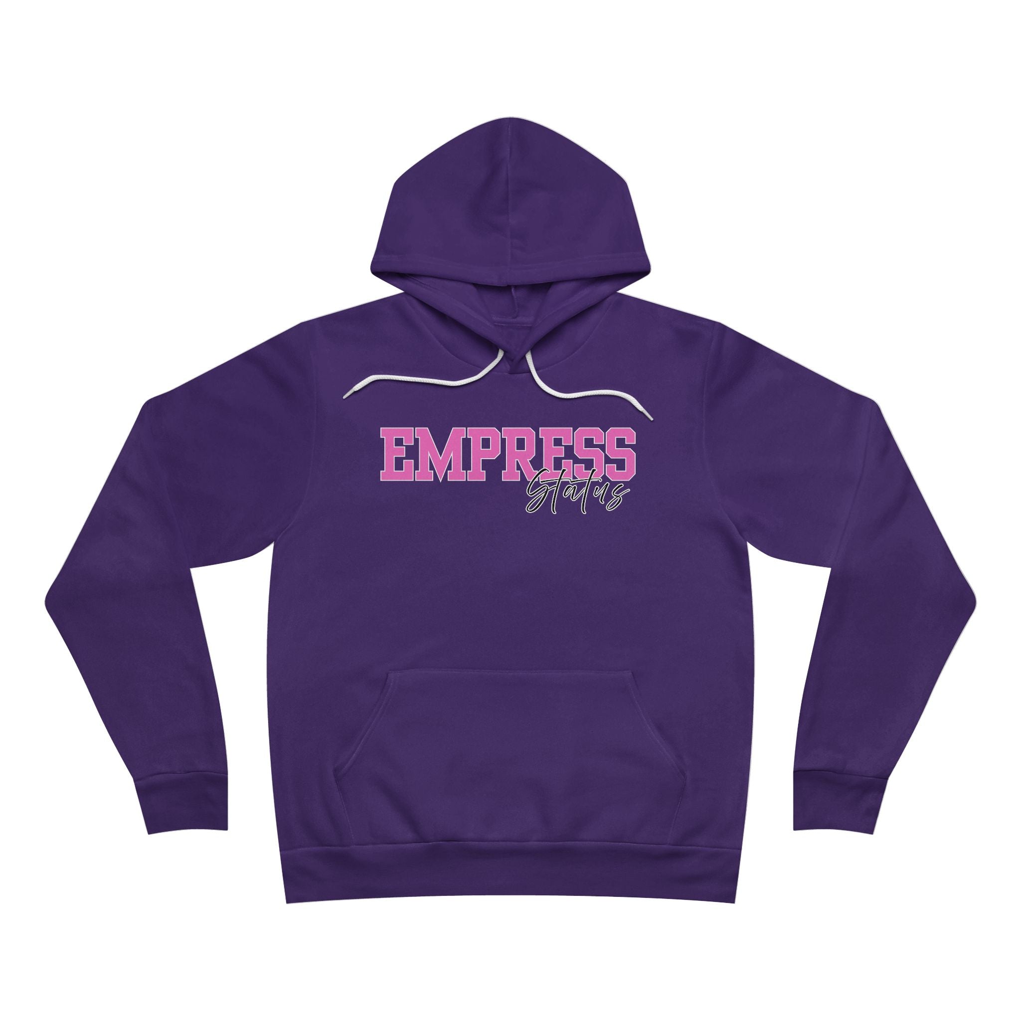 Empress Status Hoodie - Cozy Unisex Pullover, Inspirational Gift, ComfHoodieEmpress Status Hoodie