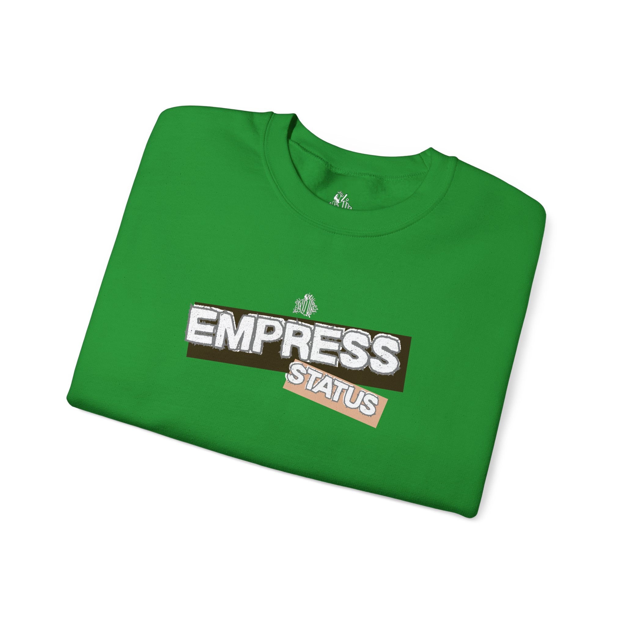 Empress Status Graphic Sweatshirt — Bold Feminine Statement Sweatshirt