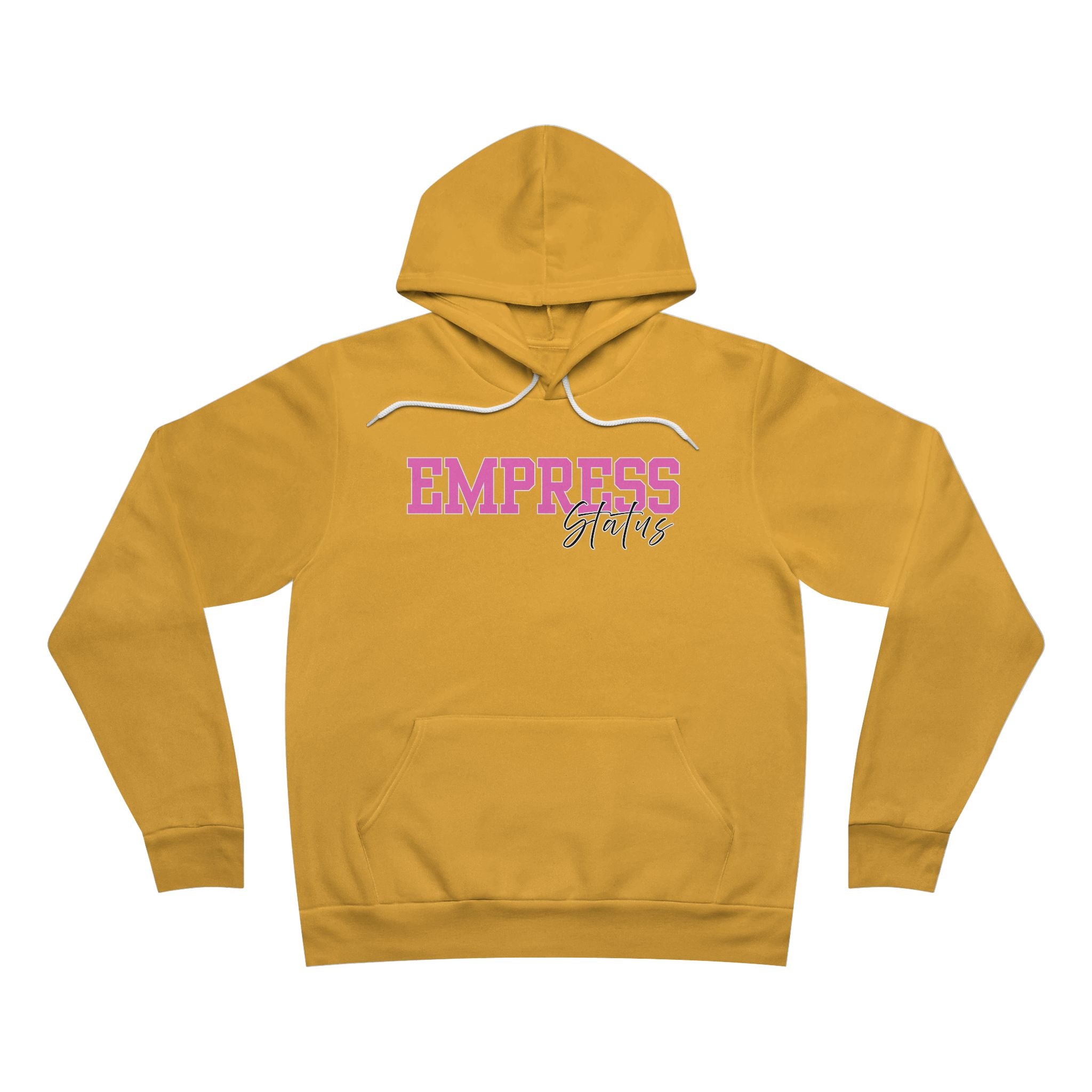 Empress Status Hoodie - Cozy Unisex Pullover, Inspirational Gift, Comfy Streetwear, Perfect for Women, Empowerment Apparel