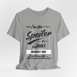 He's the Spoiler Unisex Jersey Tee - Express love for his Queen and Princess