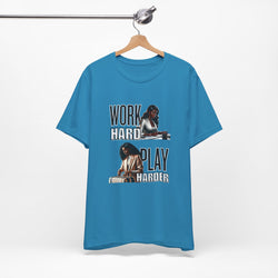 Work Hard Play Harder Short Sleeve Tee