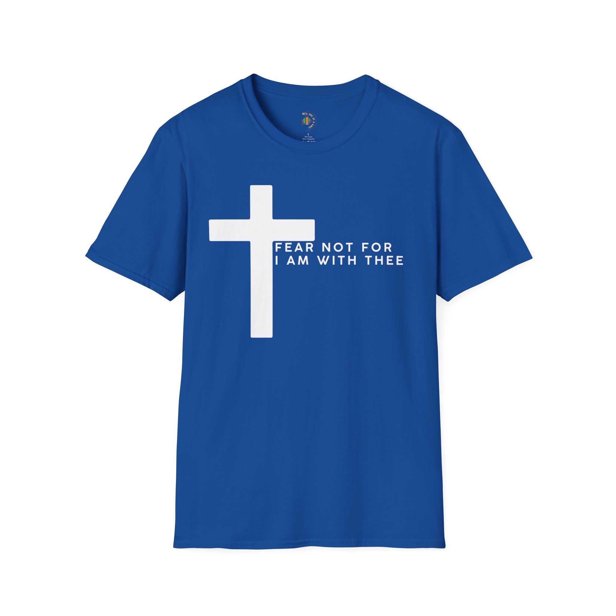 Andy - Another Customized Smile, " Fear Not For I Am With Thee" Unisex Softstyle T-Shirt