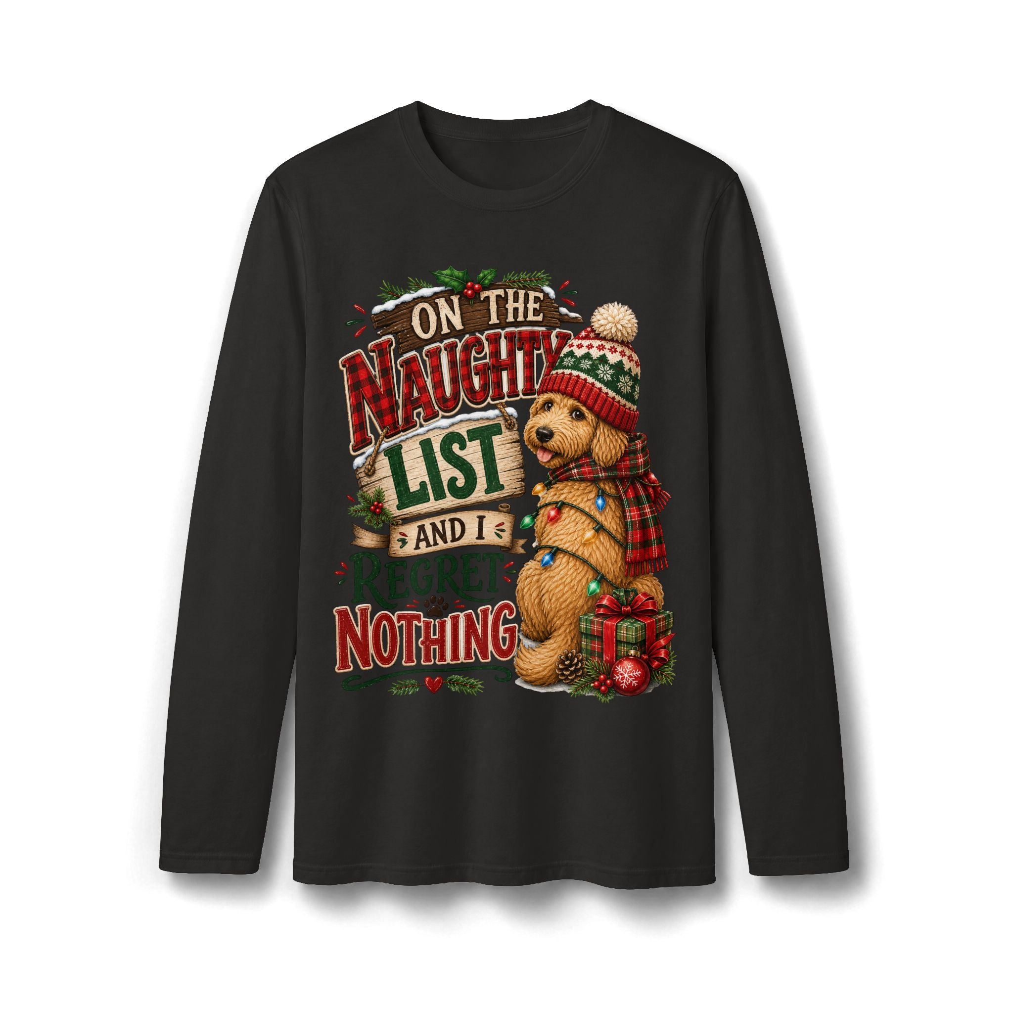 On the Naughty List and I Regret Nothing Christmas Long Sleeve T-Shirt