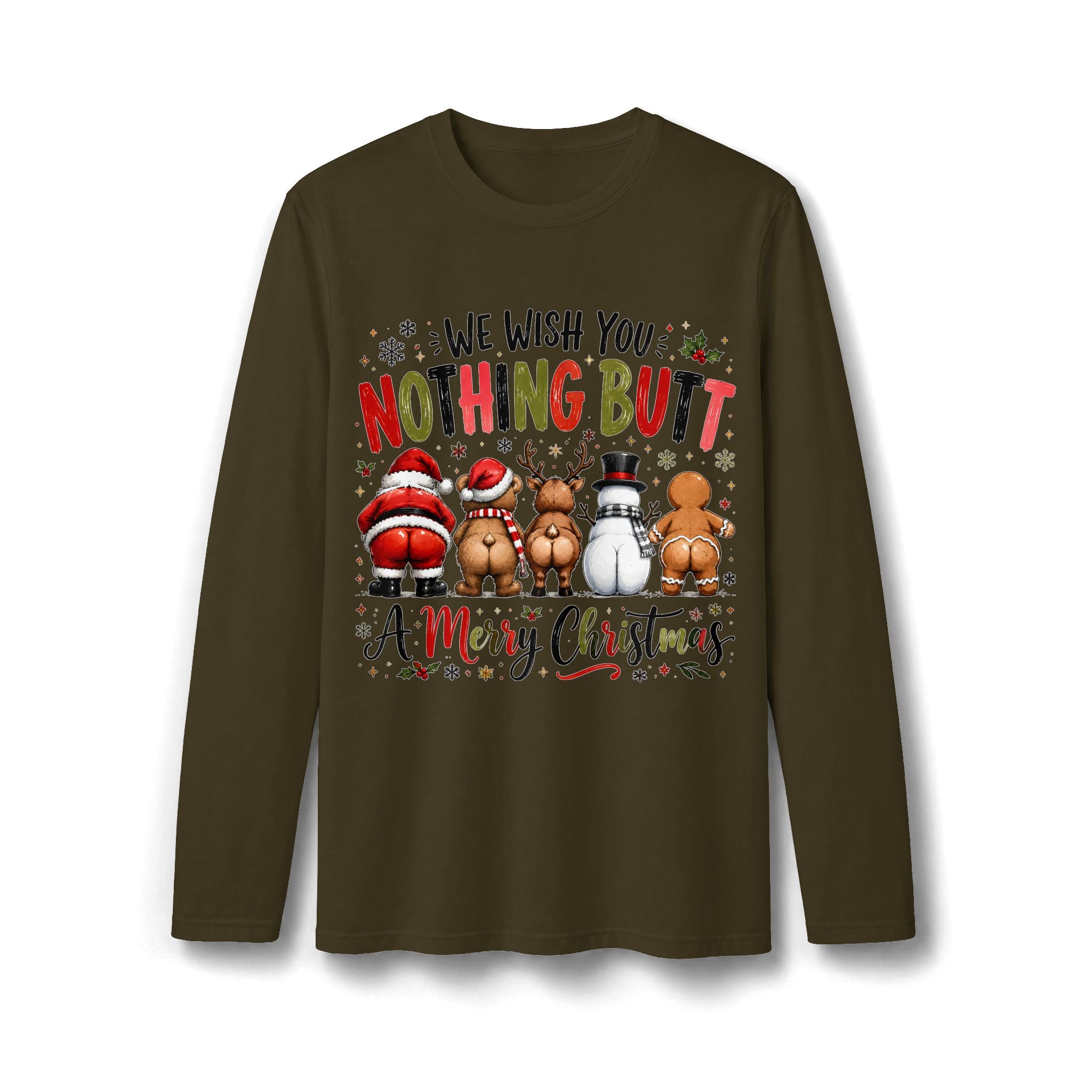 We Wish You Nothing Butt a Merry Christmas Long Sleeve T-Shirt
