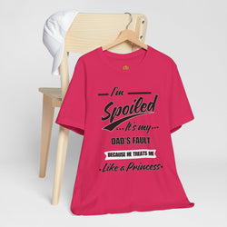 Spoiled Princess T-Shirt - Perfect Gift for Dads, Birthday and Celebration