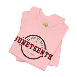 Juneteenth Heritage Unisex Tee - Celebrate Freedom, Black History Month, Heritage Apparel, Juneteenth Gift, Casual Wear