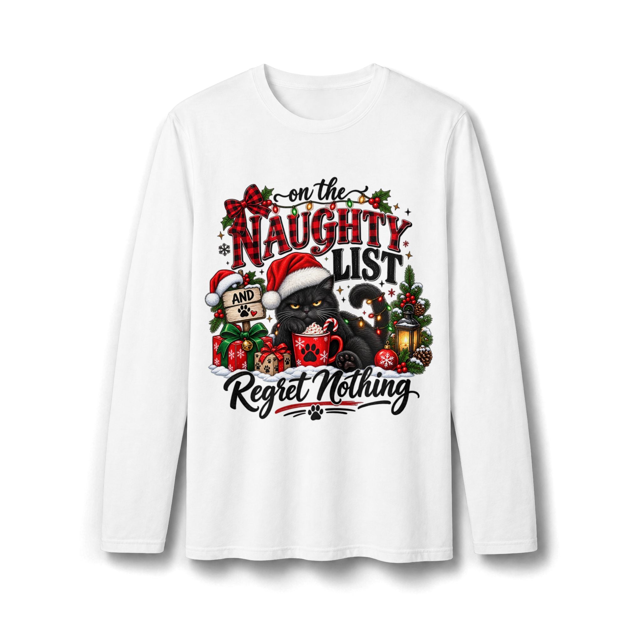 On the Naughty List and Regret Nothing Christmas Long Sleeve T-Shirt
