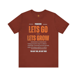 Let's Go Let's Grow Unisex Tee - Personal Growth Quote T-Shirt