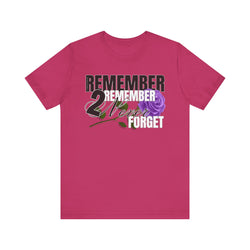 Memorial Unisex Short Sleeve Tee - 'Remember 2 Never Forget'