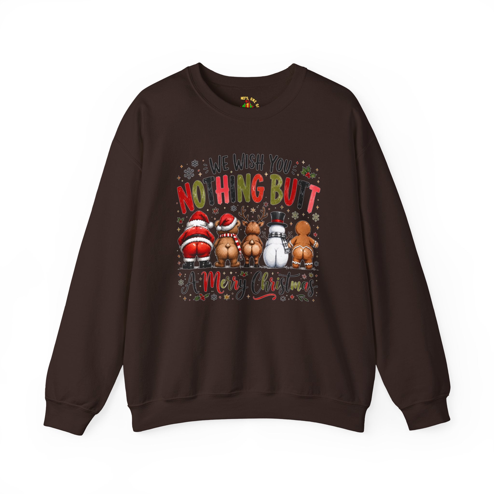 We Wish You Nothing But a Merry Christmas Sweatshirt