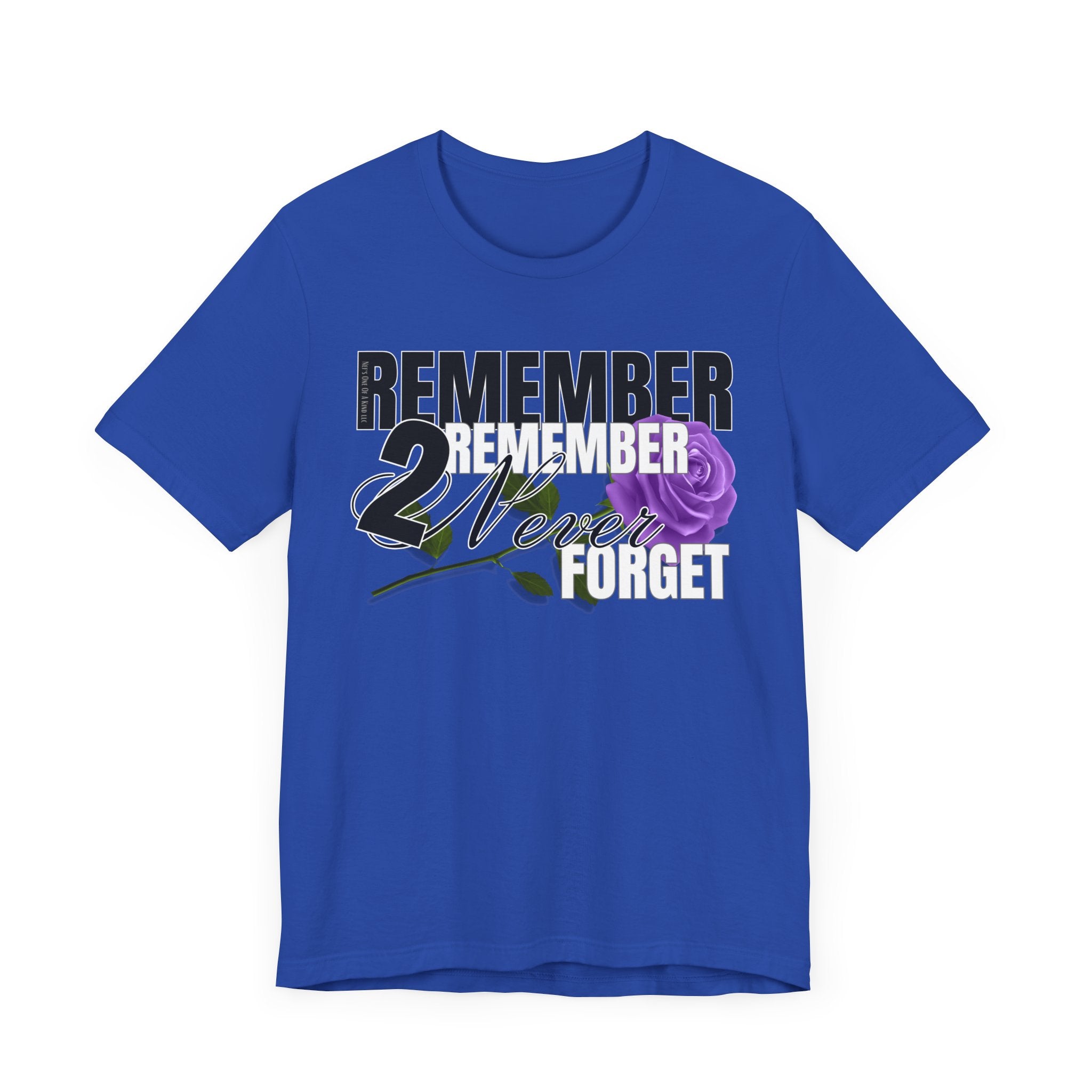 Memorial Unisex Short Sleeve Tee - 'Remember 2 Never Forget'