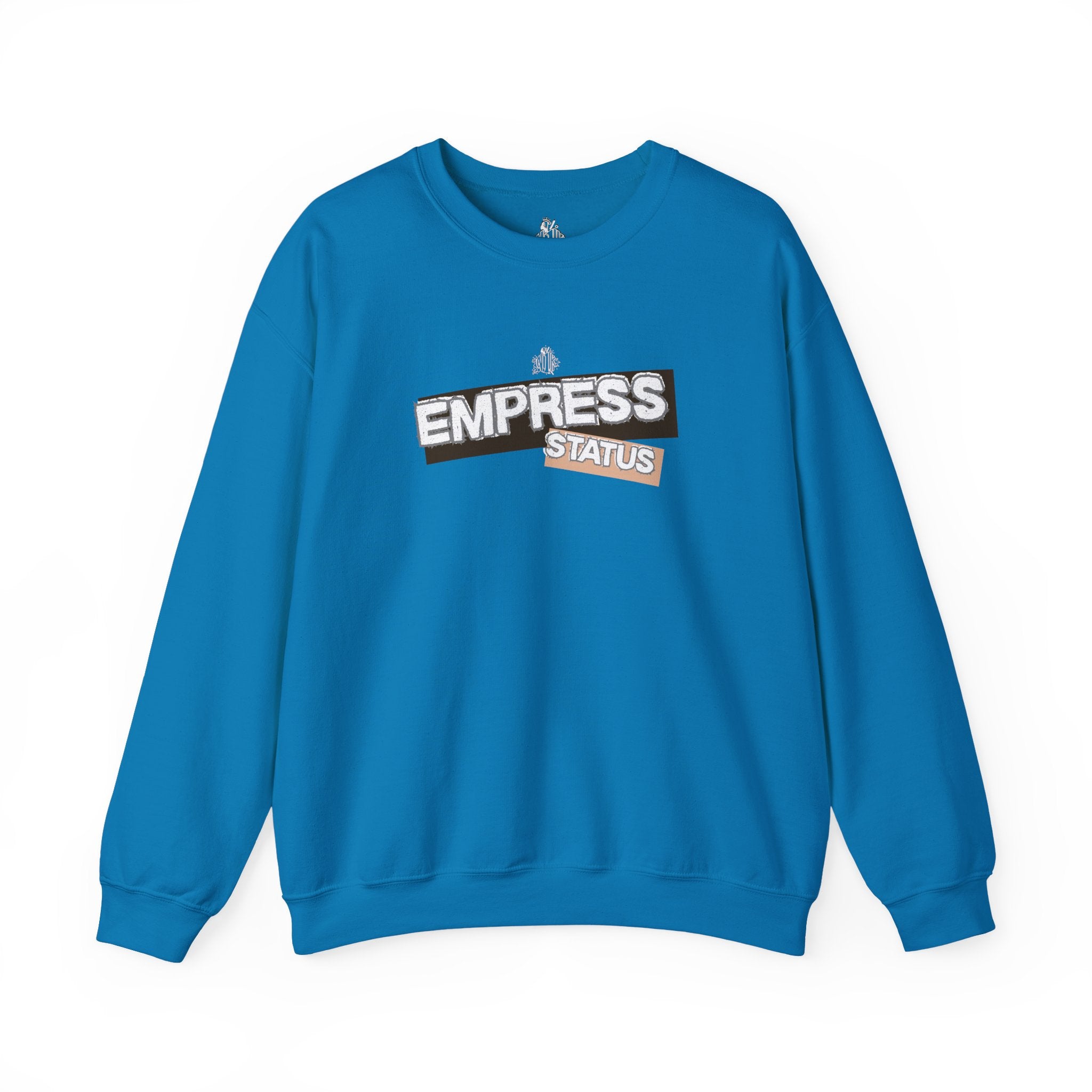 Empress Status Graphic Sweatshirt — Bold Feminine Statement Sweatshirt