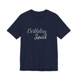 Birthday Squad  T-Shirt