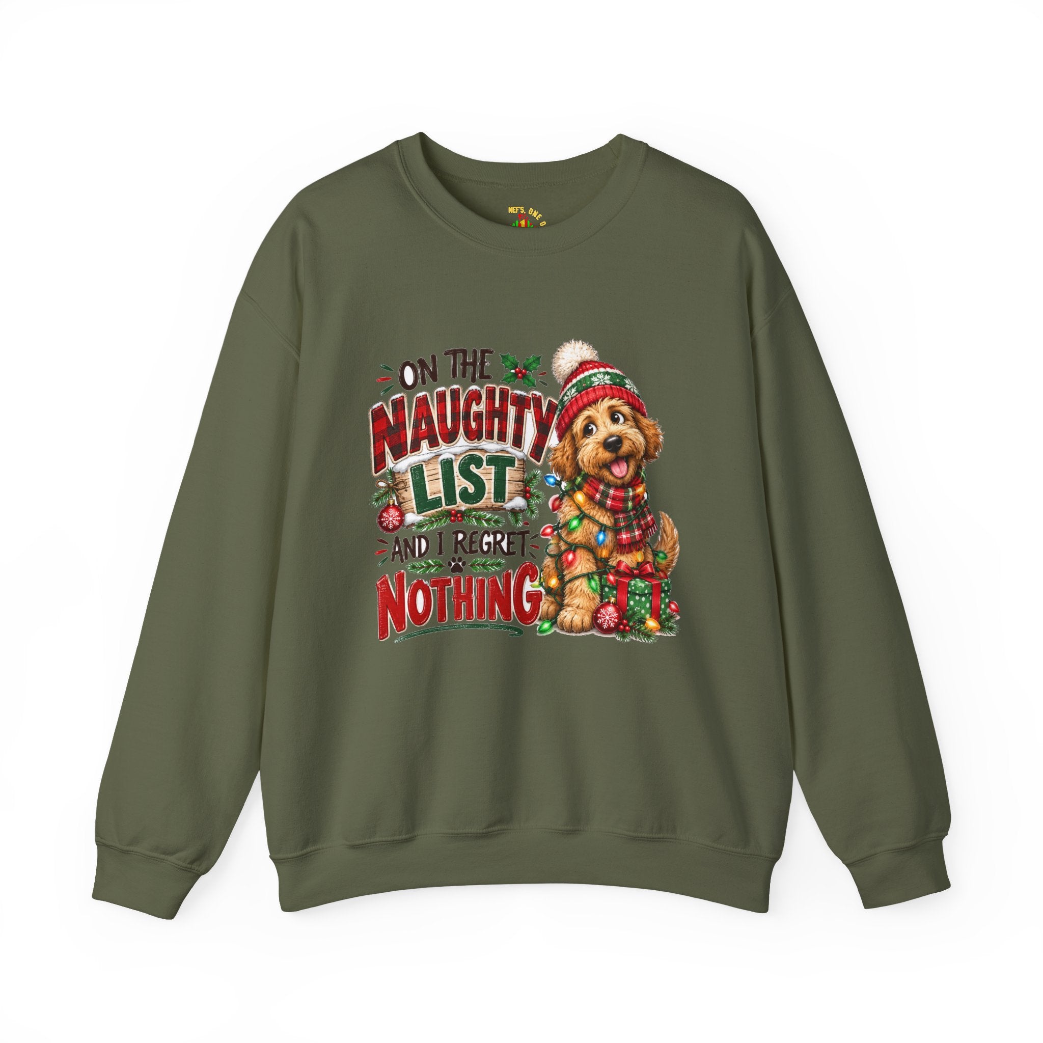 On the Naughty List and I Regret Nothing Christmas Crewneck Sweatshirt