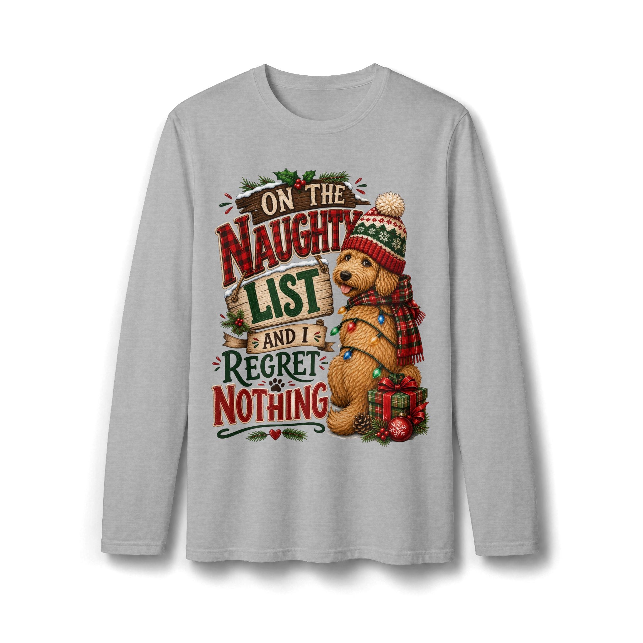 On the Naughty List and I Regret Nothing Christmas Long Sleeve T-Shirt