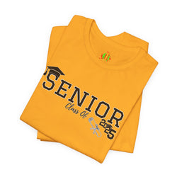 Graduation Tee - Senior Class of 2025 Unisex Short Sleeve Shirt