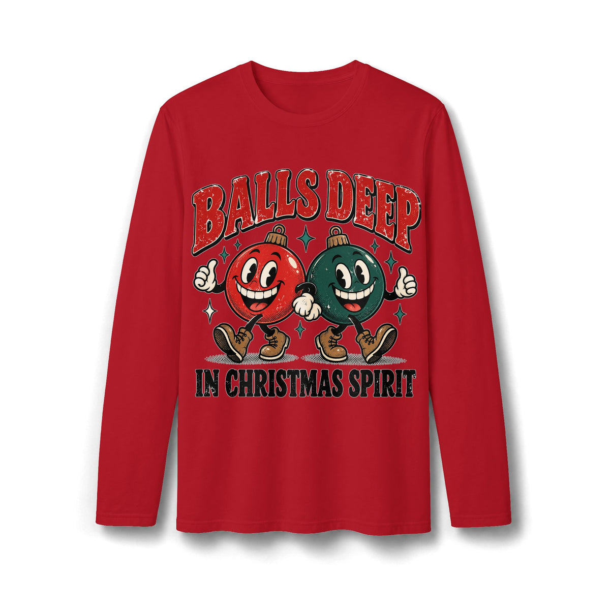 Balls Deep in Christmas Spirit Long Sleeve T-Shirt