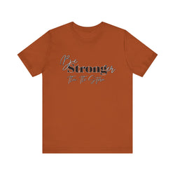 Be Stronger than your storm Unisex Short Sleeve Tee
