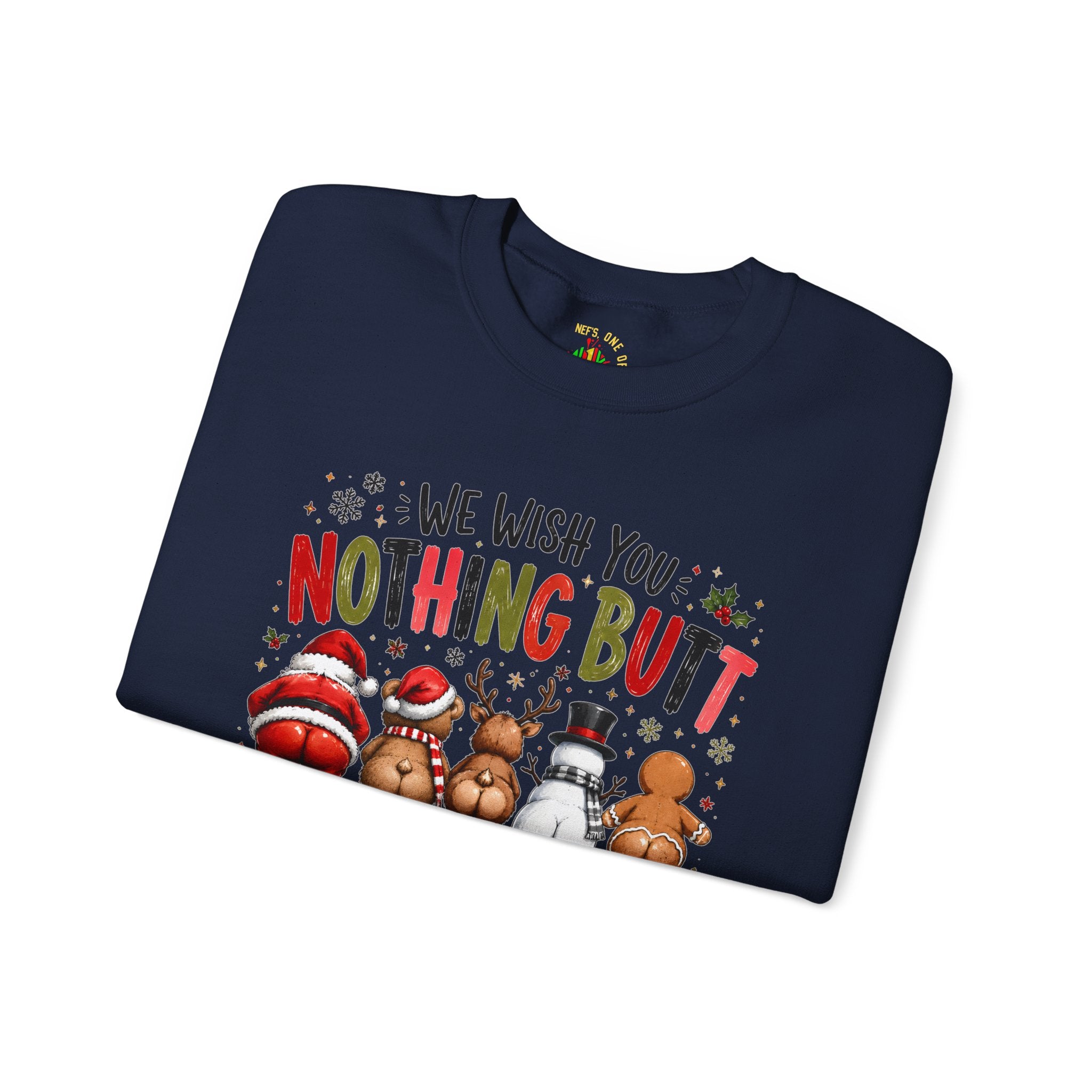 We Wish You Nothing But a Merry Christmas Sweatshirt