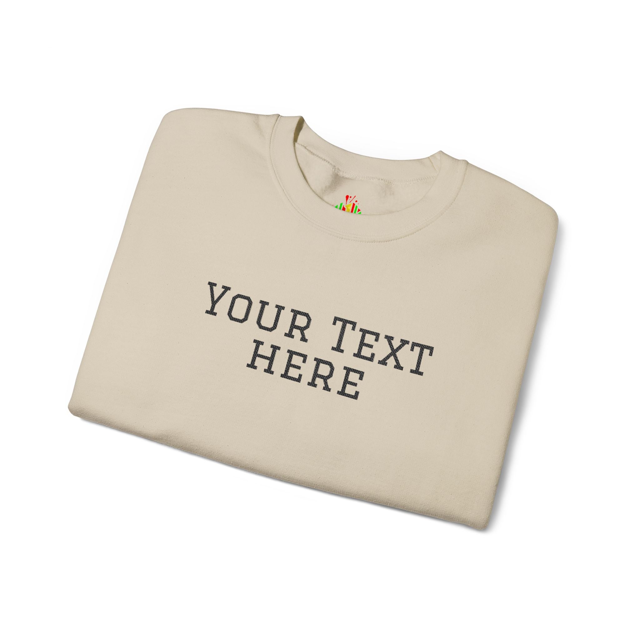 Custom Embroidered Text Crewneck Sweatshirt