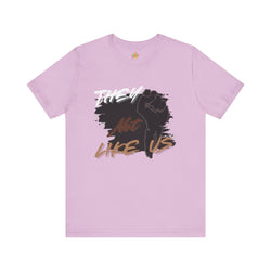 Empowering Unisex Jersey Tee - 'They Not Like Us' Statement Shirt