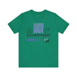 Baby Loading 2025 Unisex Jersey Short Sleeve Tee
