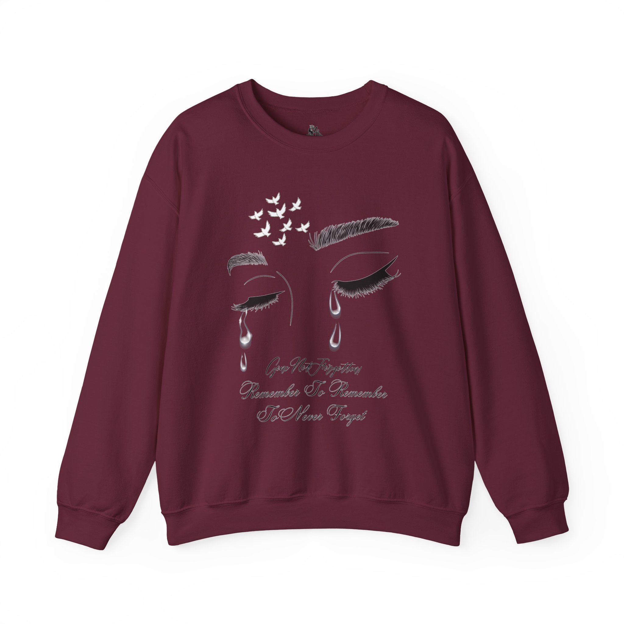 Tearful Eyes Crewneck Sweatshirt — Remember To Remember To Never Forget'