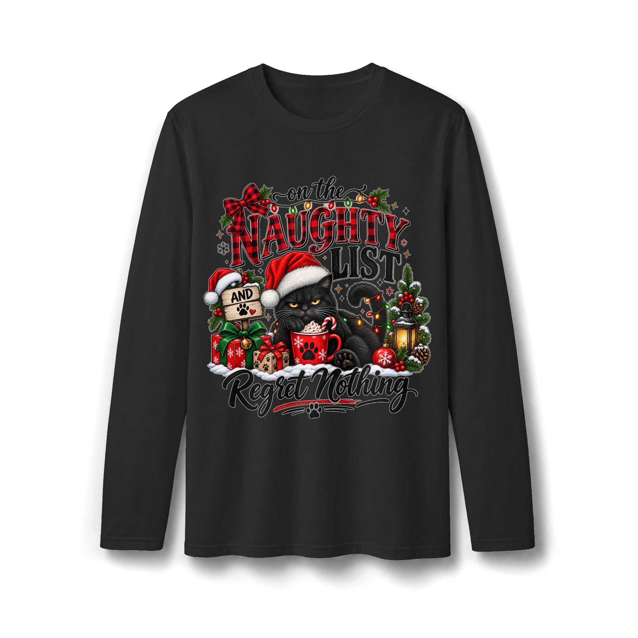 On the Naughty List and Regret Nothing Christmas Long Sleeve T-Shirt