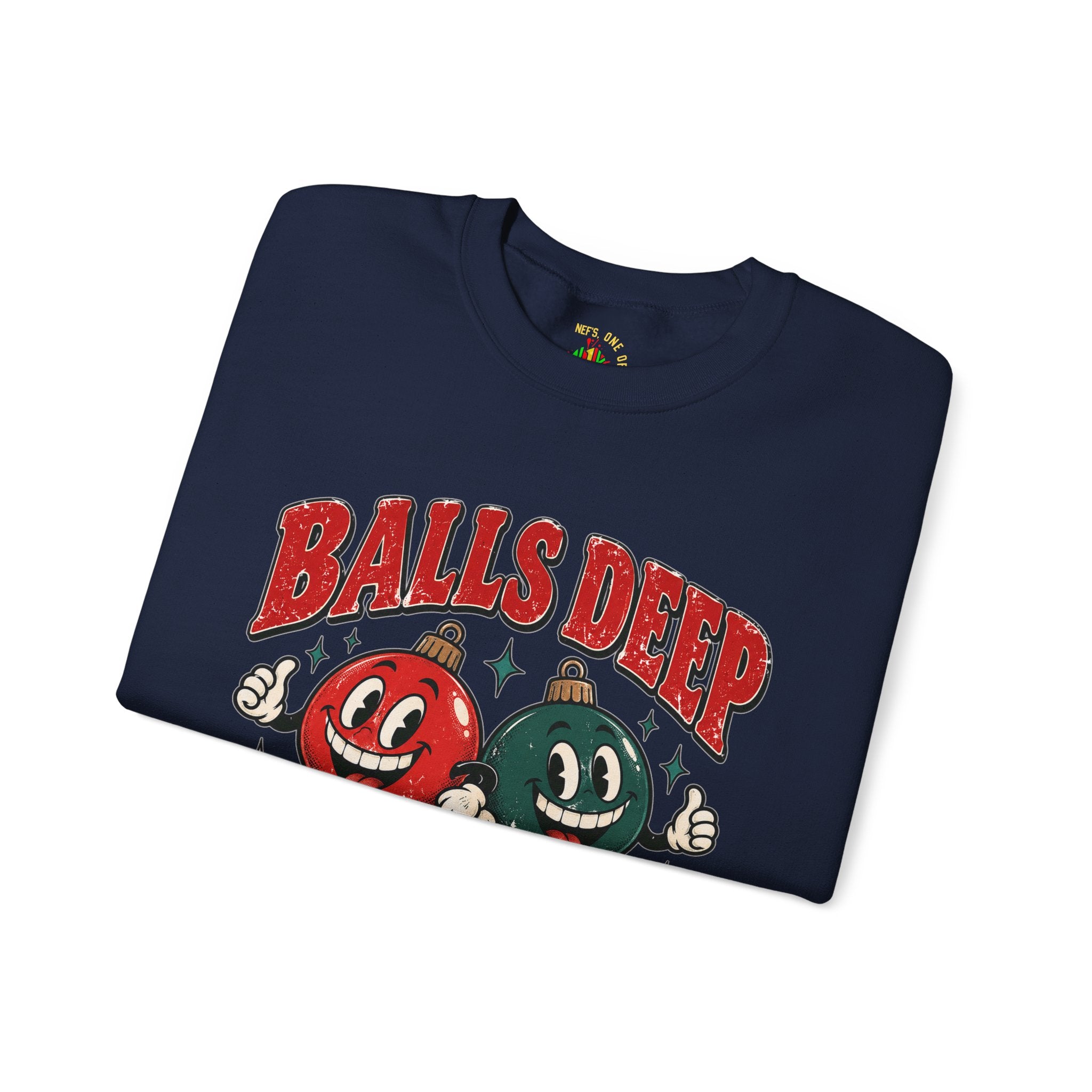 Balls Deep in Christmas Spirit Crewneck Sweatshirt