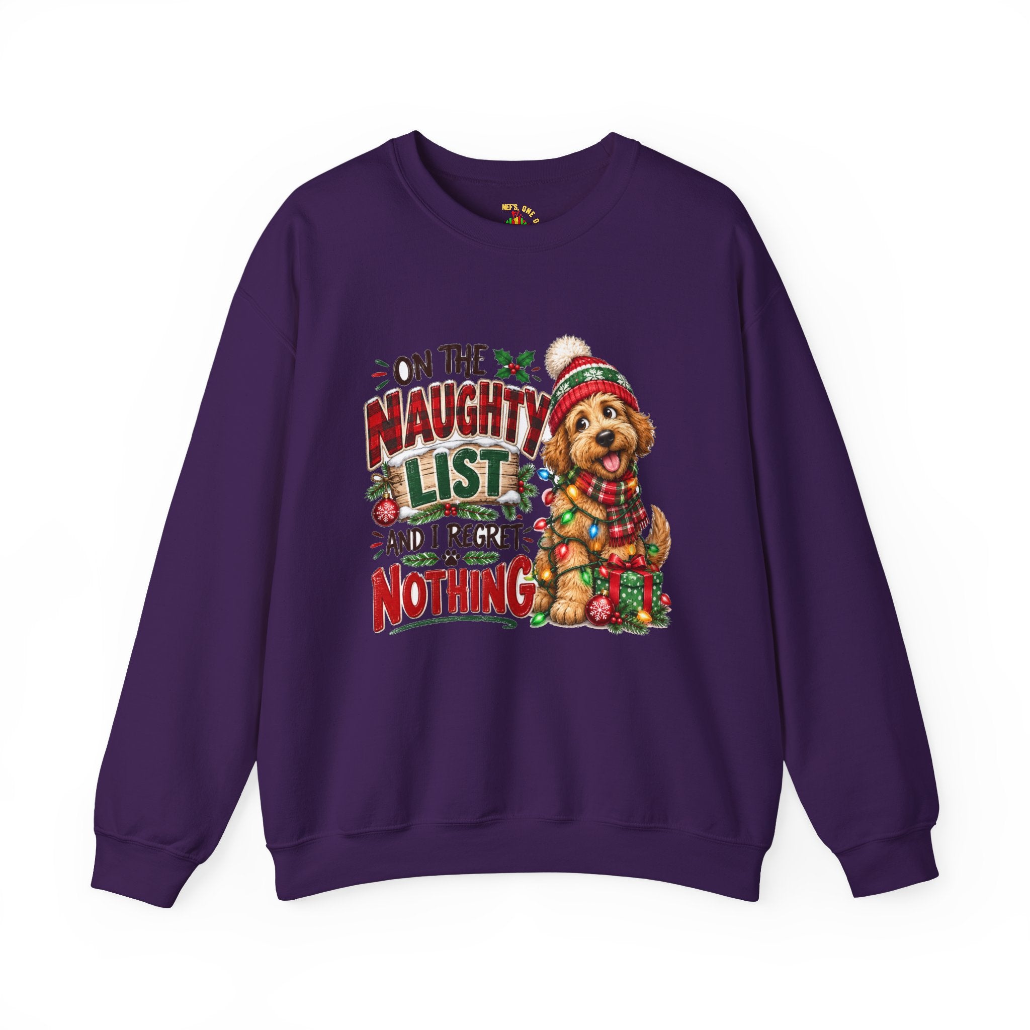 On the Naughty List and I Regret Nothing Christmas Crewneck Sweatshirt