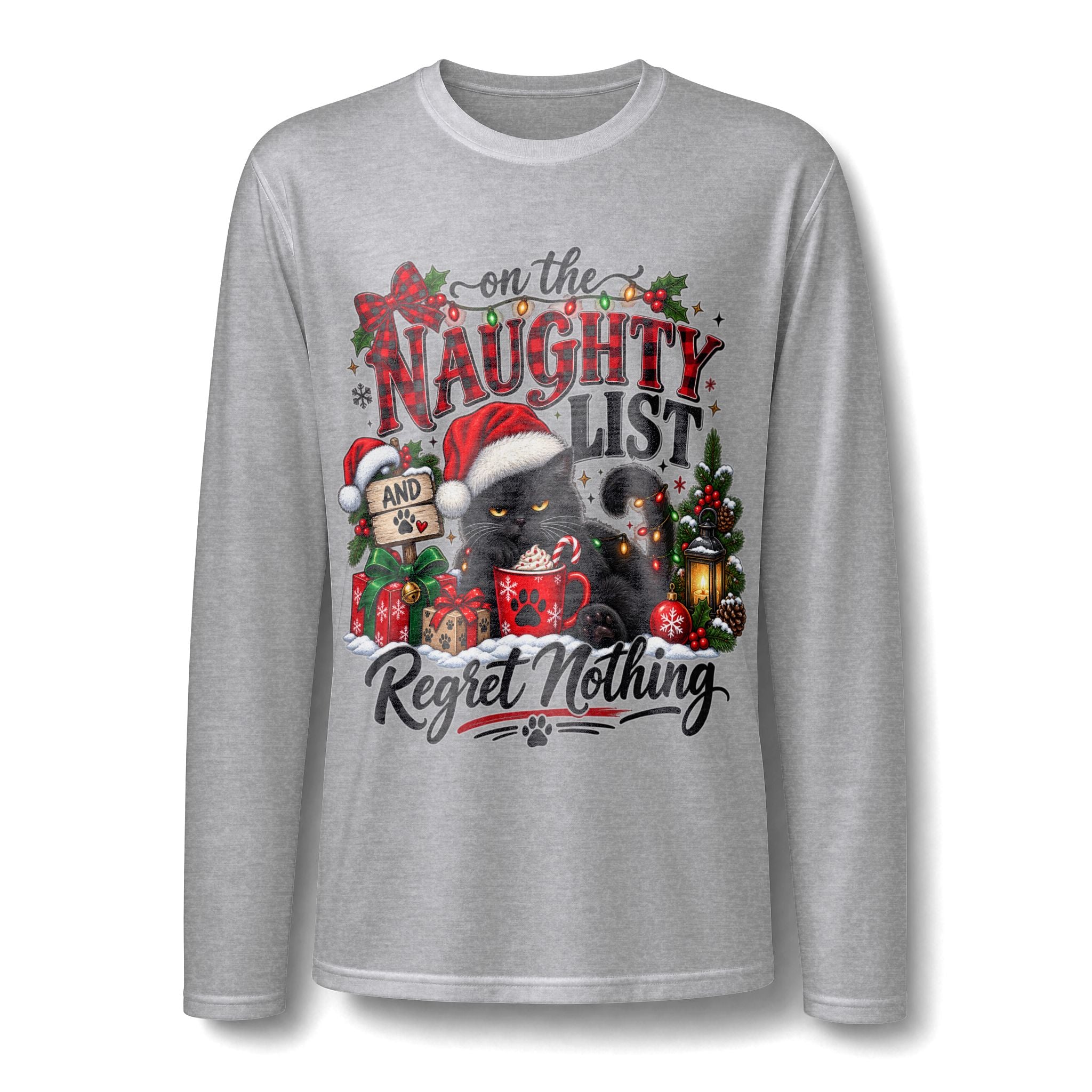On the Naughty List and Regret Nothing Christmas Long Sleeve T-Shirt