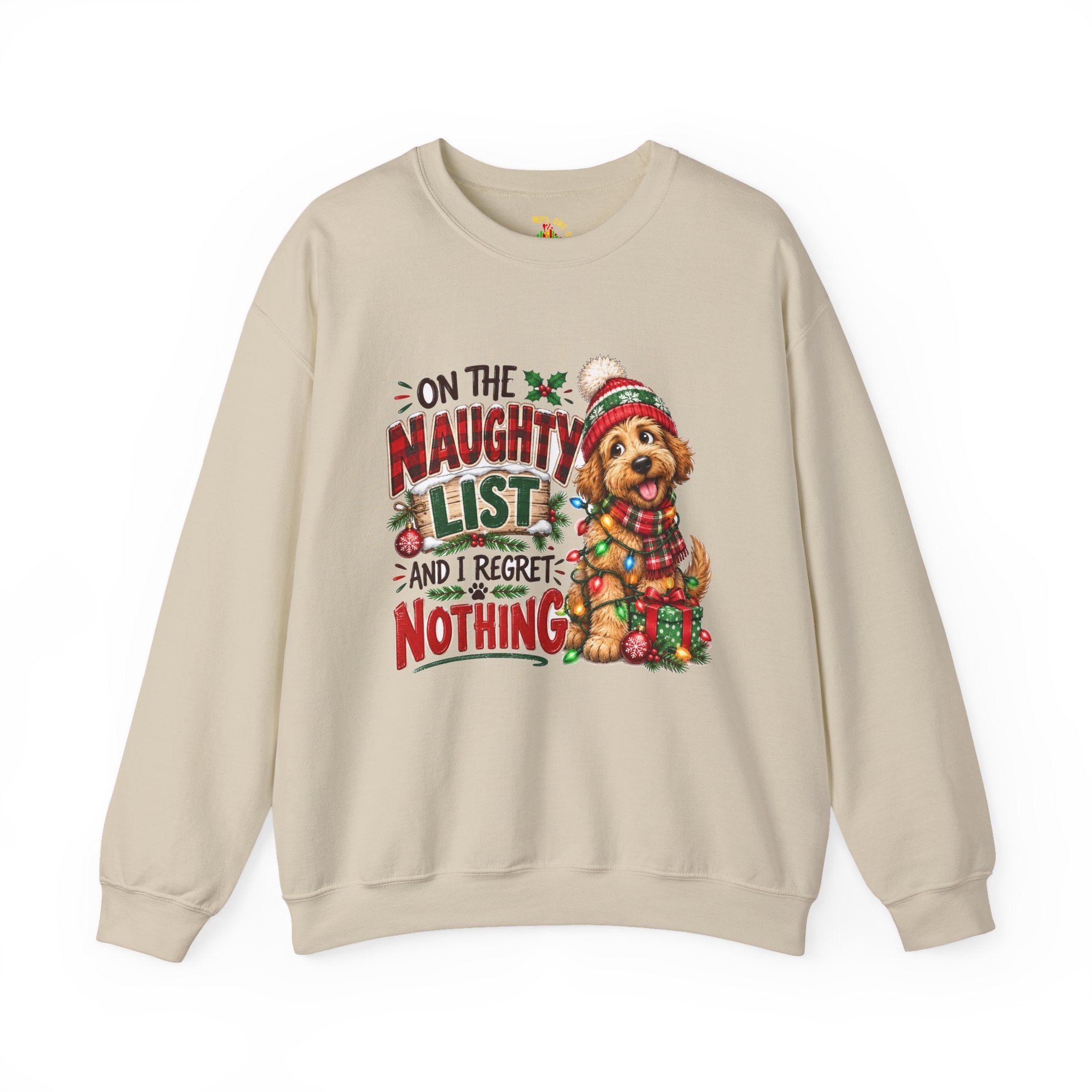 On the Naughty List and I Regret Nothing Christmas Crewneck Sweatshirt